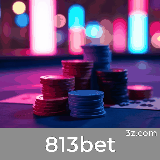813bet: Desbloqueie Super Recompensas e Ofertas Exclusivas