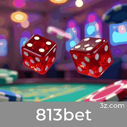 813bet: Experiência de Cassino Profissional e Realista